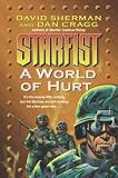 A World of Hurt (Starfist, Book 10)