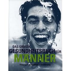 Das gro�e Gesundheitsbuch f�r M�nner