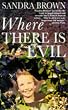 Where there is evil