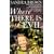 Where there is evil