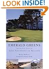 Emerald Greens: The Essential Guide to Golf Vacations in Ireland