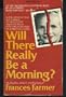 Will There Really Be a Morning?