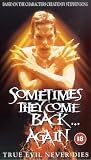Sometimes They Come Back... Again [VHS] [1995]