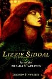 Review Walker & Company  / Lizzie Siddal: Face of the Pre-Raphaelites