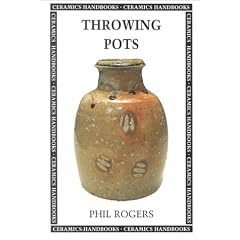 Throwing Pots Pb (Ceramics Handbooks)