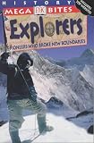 Explorers: Pioneers Who Broke New Bondaries (Mega Bites)