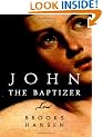 John the Baptizer: A Novel