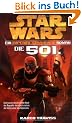 Star Wars Imperial Commando, Band 1: Die 501.