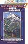 Don't Waste Your Time in the North Cascades: An Opinionated Hiking Guide to Help You Get the Most from This Magnificent Wilderness