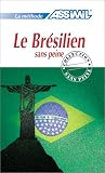 Le Br�silien sans peine