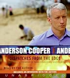 Dispatches from the Edge: A Memoir of War, Disasters, and Survival