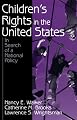 Children's Rights in the United States: In Search of a National Policy