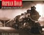 Orphan Road: The Railroad Comes to Seattle, 1853-1911