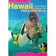 Reef Watchers Hawaii: Reef Fish and Critter I.D. : Snorkel Skills and Professional Tips by Astrid Witte and Casey Mahaney