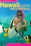 Reef Watchers Hawaii: Reef Fish and Critter I.D. : Snorkel Skills & Professional Tips