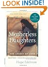 Motherless Daughters: The Legacy of Loss, Second Edition