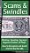 Scams & Swindles: Phishing, Spoofing, ID Theft, Nigerian Advance Schemes Investment Frauds: How to Recognize And Avoid Rip-Offs In The Internet Age