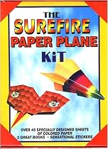 The Surefire Paper Plane Kit [With 2 Books and 50 Stickers and 45 Specially Designed Sheets of Colored Paper]