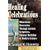 Healing Celebrations: Miraculous Recoveries Through Ancient Scriptures, Natural Medicine & Modern Science