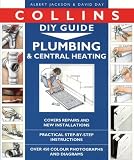 Plumbing and Central Heating (Collins DIY Guides)