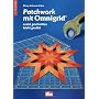 Patchwork mit Omnigrid: Exakt geschnitten - leicht gen�ht