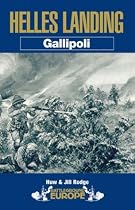 Gallipoli: The Landings at Helles 25 April 1915 - Battleground Gallipoli (Battleground Europe)