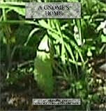 A Gnome's Home (Gnome Elf)