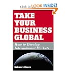 Take Your Business Global by Gebhart Kautz and Gerhard Kautz