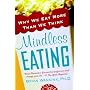 Mindless Eating: Why We Eat More Than We Think
