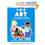 Totline 123 ART ~ Open-Ended Art Activities for Working with Young Children (1-2-3 Series)