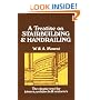 Treatise on Stairbuilding & Handrailing : Containing Numerous Examples Illustrating the Construction of the Various Classes of Wood Stairs