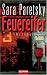 Sara Paretsky �Feuereifer: Thriller�