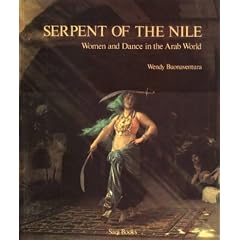 Serpent of the Nile: Women and Dance in the Arab World