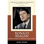 Ronald Reagan and the Triumph of American Conservatism (Library of American Biography Series) (2nd Edition) (Library of American Biography) book cover