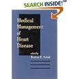 Medical Management of Heart Disease (Clinical Guides to Medical Management) by Burton E. Sobel