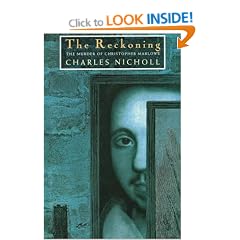 The Reckoning: The Murder of Christopher Marlowe