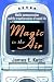 Magic in the Air: Mobile Communication and the Transformation of Social Life