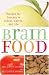 Brain Food: Recipes for Success for School, Sports, and Life