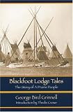 Blackfoot Lodge Tales: The Story of a Prairie People