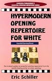 Hypermodern Opening Repertoire for White (Essential opening repertoire)