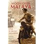 Moon Over Malaya: A Tale of Argylls and Marines