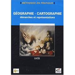 G�ographie-cartographie : D�marches et repr�sentations