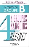 Revue Michel Lafon  / 4 groupes sanguins 4 régimes : Le régime du groupe B