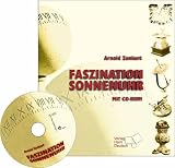 Faszination Sonnenuhr. Mit CD-ROM