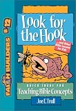 Look for the Hook: And Other Bible Lessons for Kids (Faithbuilders for Kids)