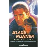 Blade Runner: Suenan los Androides con Ovejas Electricas? (Pocket Edhasa; 8)