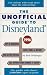 The Unofficial Guide to Disneyland (Frommer's Unofficial Guides)