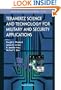 Terahertz Science And Technology For Military And Security Applications (Selected Topics in Electronics and Systems)