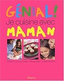 G�nial, je cuisine avec maman