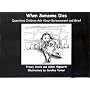When Someone Dies: Questions Children Ask About Bereavement and Grief